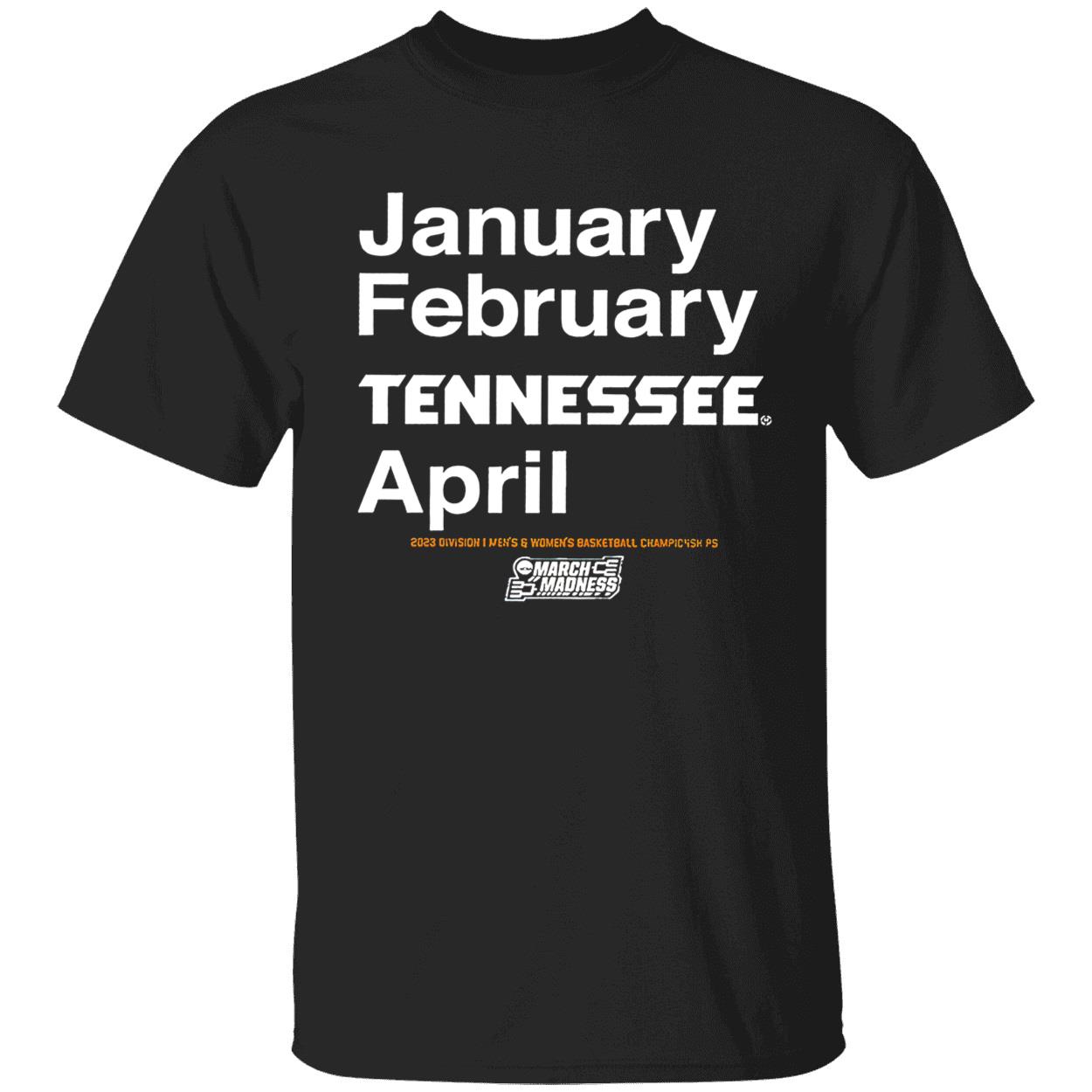 January February Tennessee April Shirt