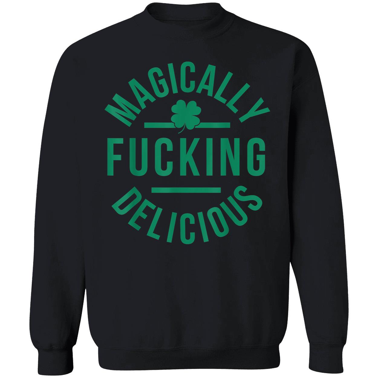 Magically Fucking Delicious Shirt Magically Fucking Delicious Shirt