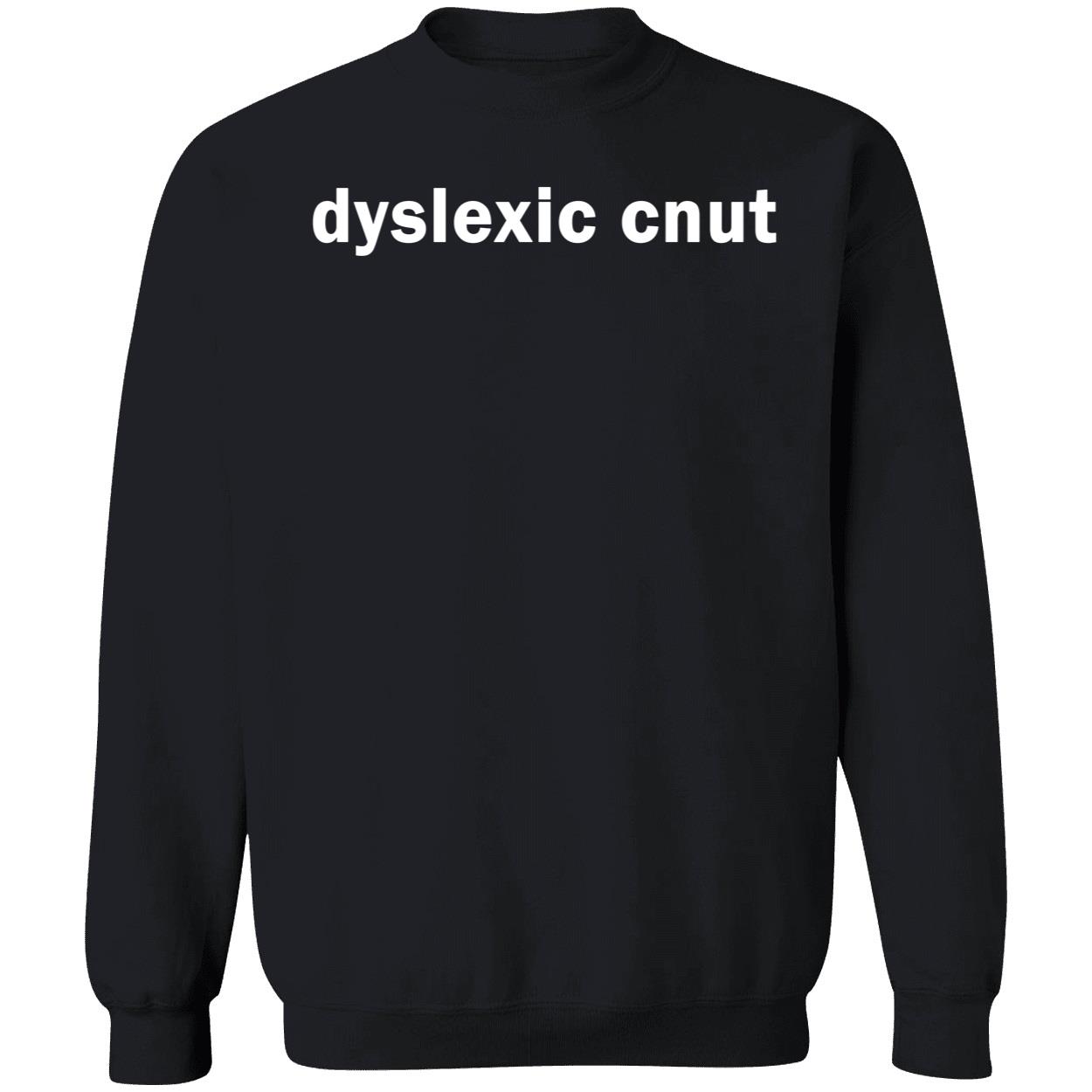 Dyslexic Cnut Shirt Dyslexic Cnut Shirt
