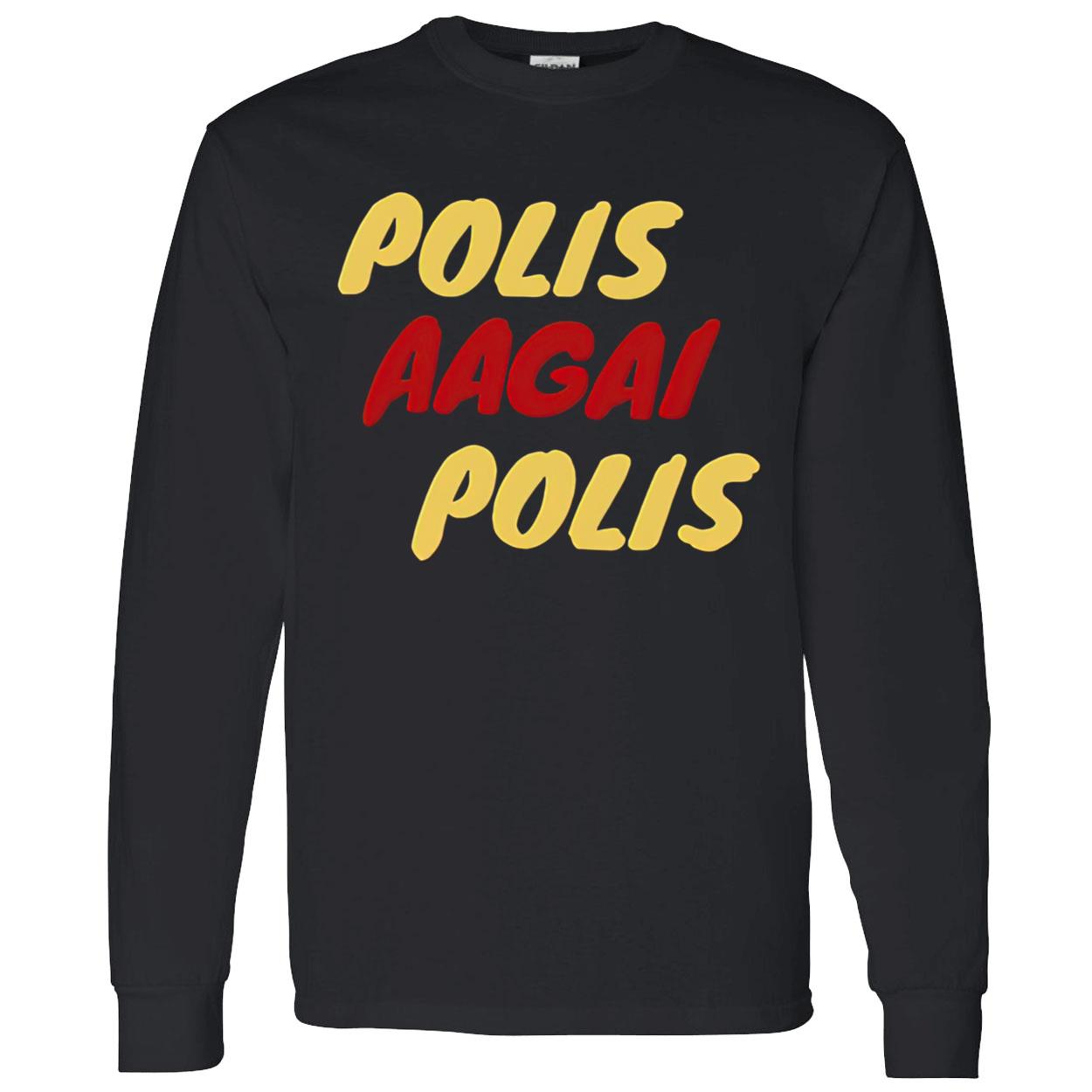 Polis Aagai Polis Shirt Polis Aagai Polis Shirt