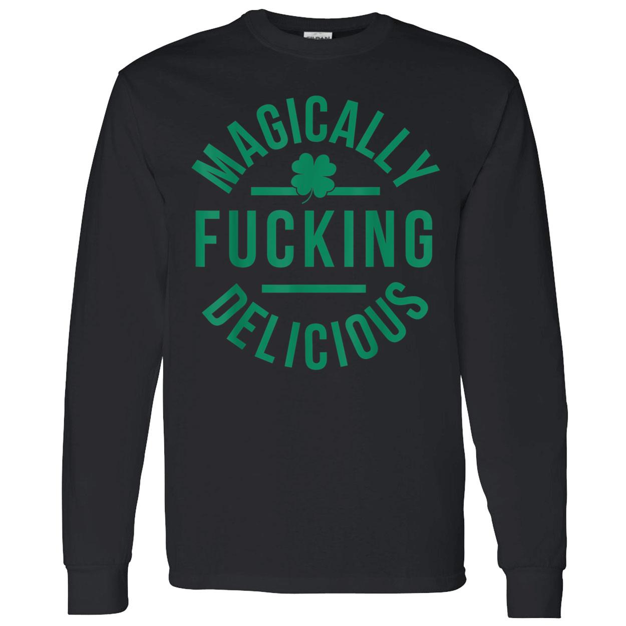 Magically Fucking Delicious Shirt Magically Fucking Delicious Shirt