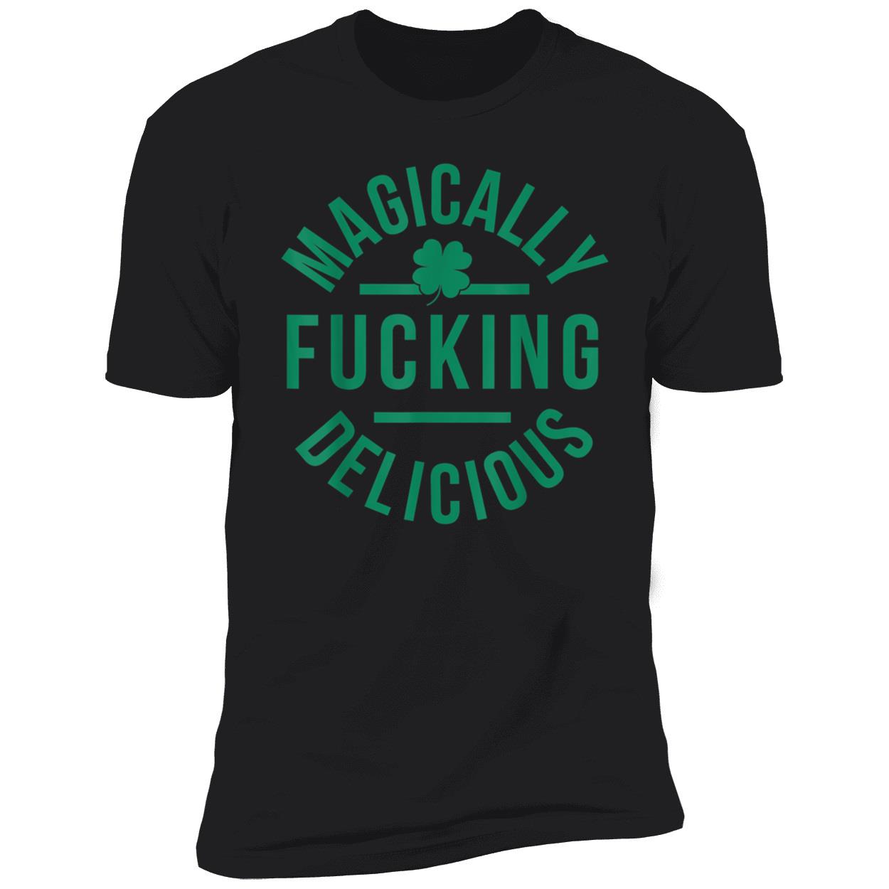 Magically Fucking Delicious Shirt Magically Fucking Delicious Shirt