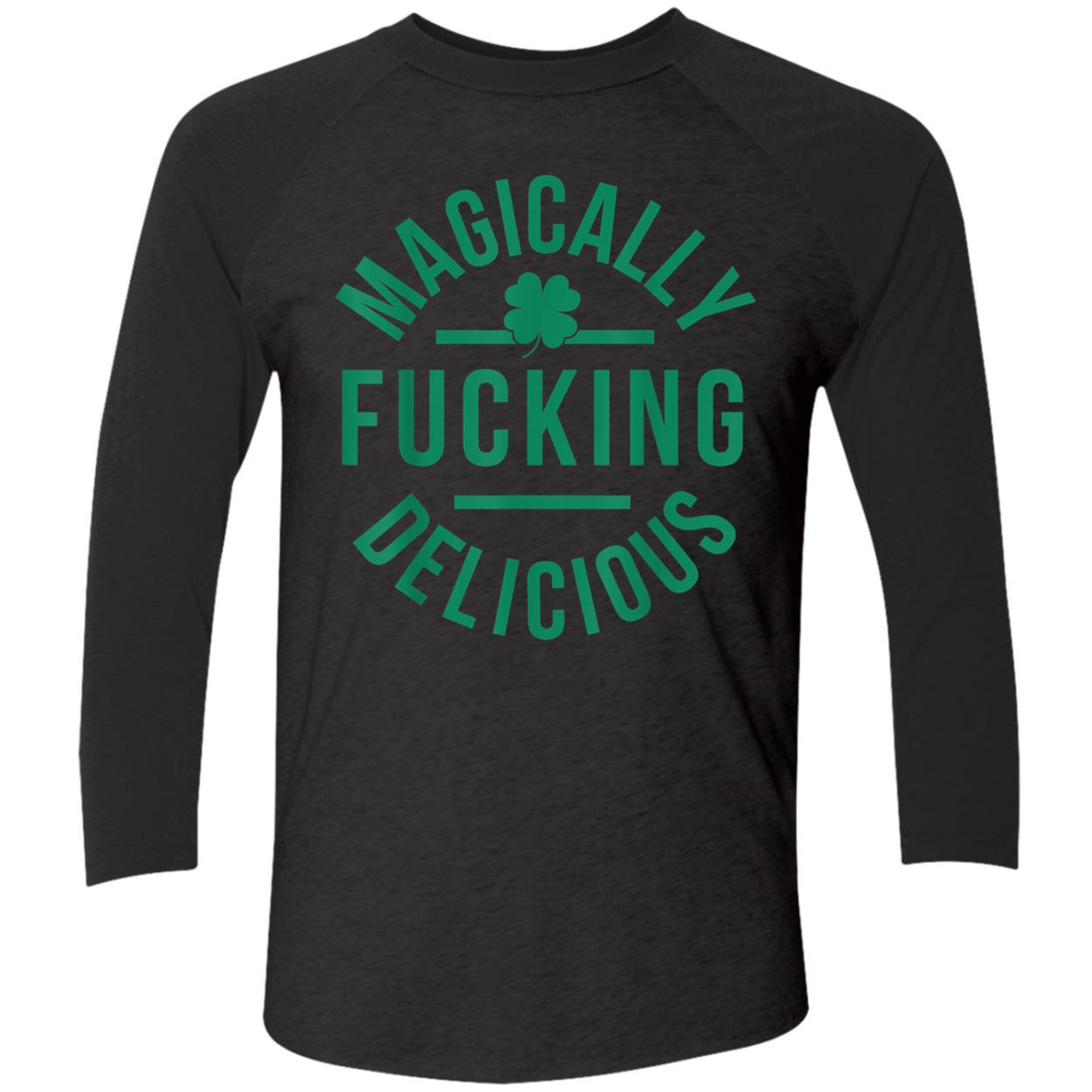 Magically Fucking Delicious Shirt Magically Fucking Delicious Shirt