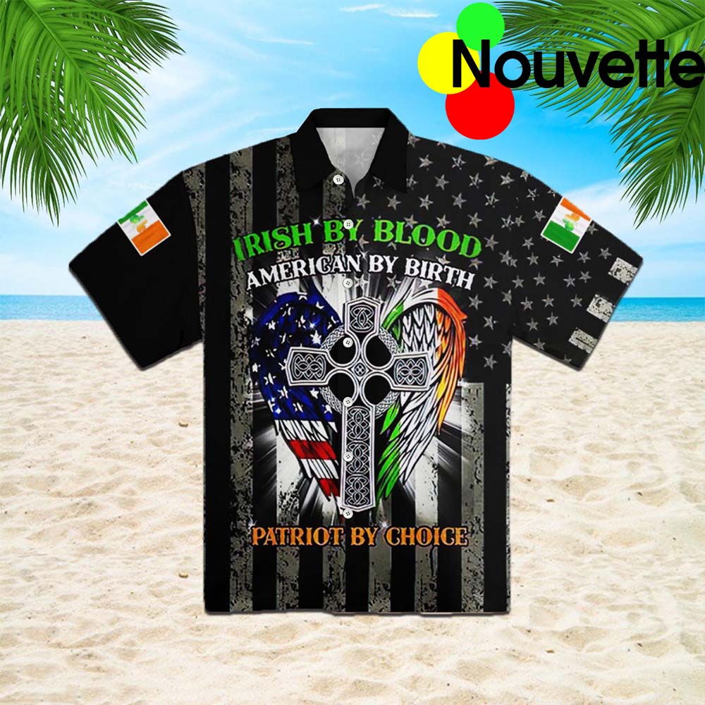 Irish By Blood American By Birth St Patrick’S Day Hawaiian Shirt
