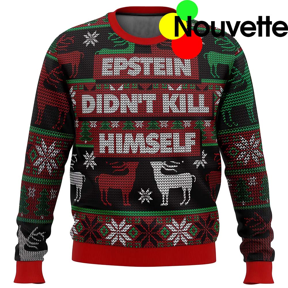 Epstein Didn’T Kill Himself Christmas Sweater Epstein Didn’T Kill Himself Christmas Sweater