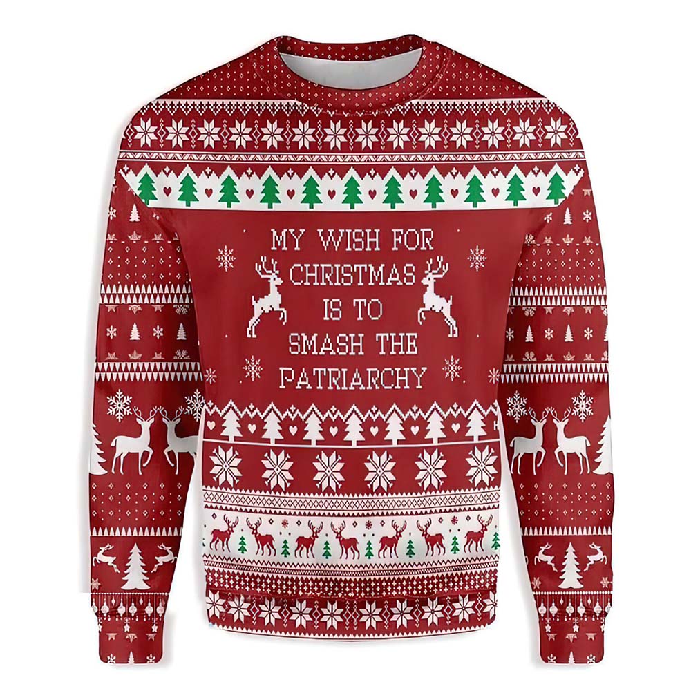 My Wish For Christmas Is To Smash The Patriarchy Sweater