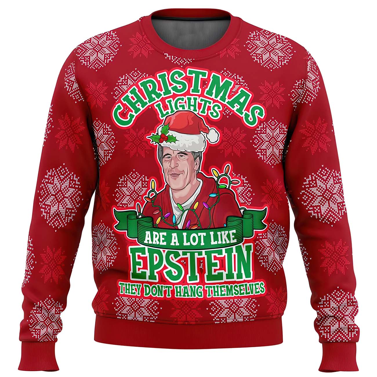 Christmas Lights Are A Lot Like Epstein They Don’T Hang Themselves Sweater Christmas Lights Are A Lot Like Epstein They Don’T Hang Themselves Sweater