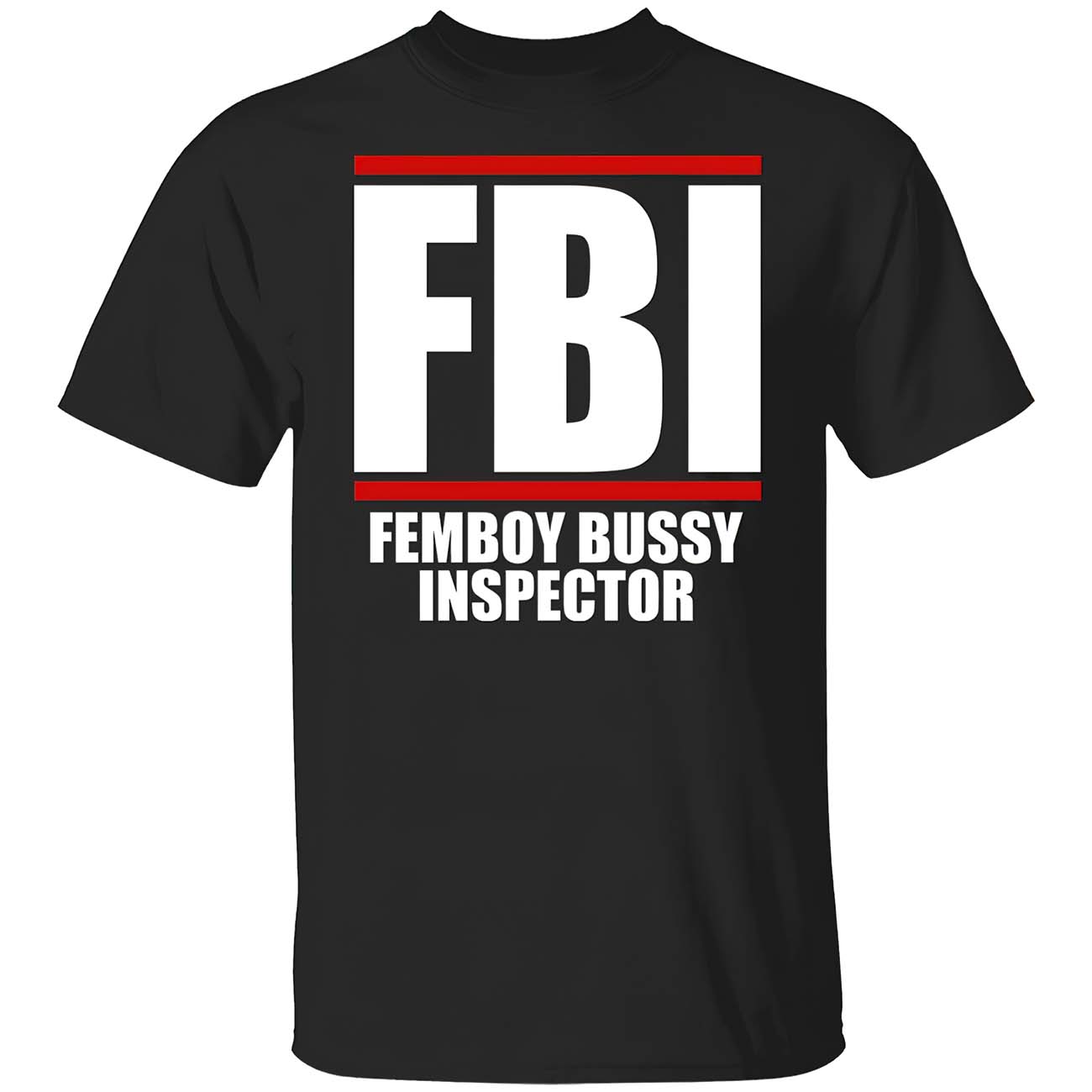 Fbi Femboy Bussy Inspector Shirt Fbi Femboy Bussy Inspector Shirt