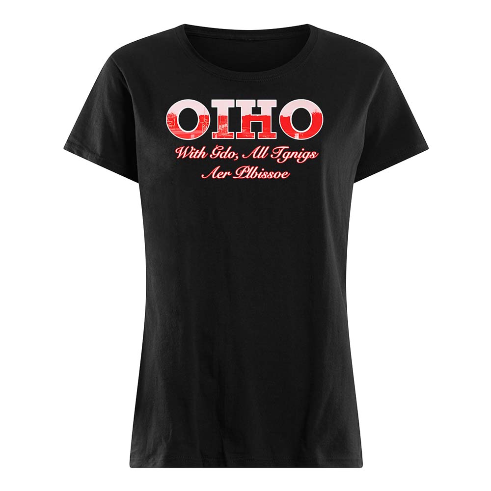 Ohio With God All Things Are Possible Shirt Ohio With God All Things Are Possible Shirt
