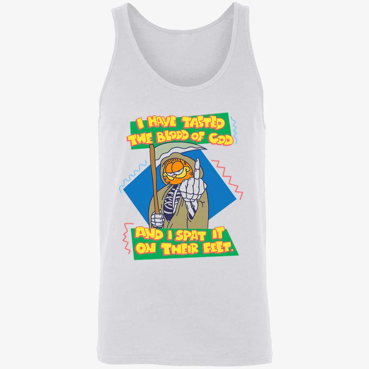 I Have Tasted The Blood Of God And I Spat It On Their Feet Shirt I Have Tasted The Blood Of God And I Spat It On Their Feet Shirt