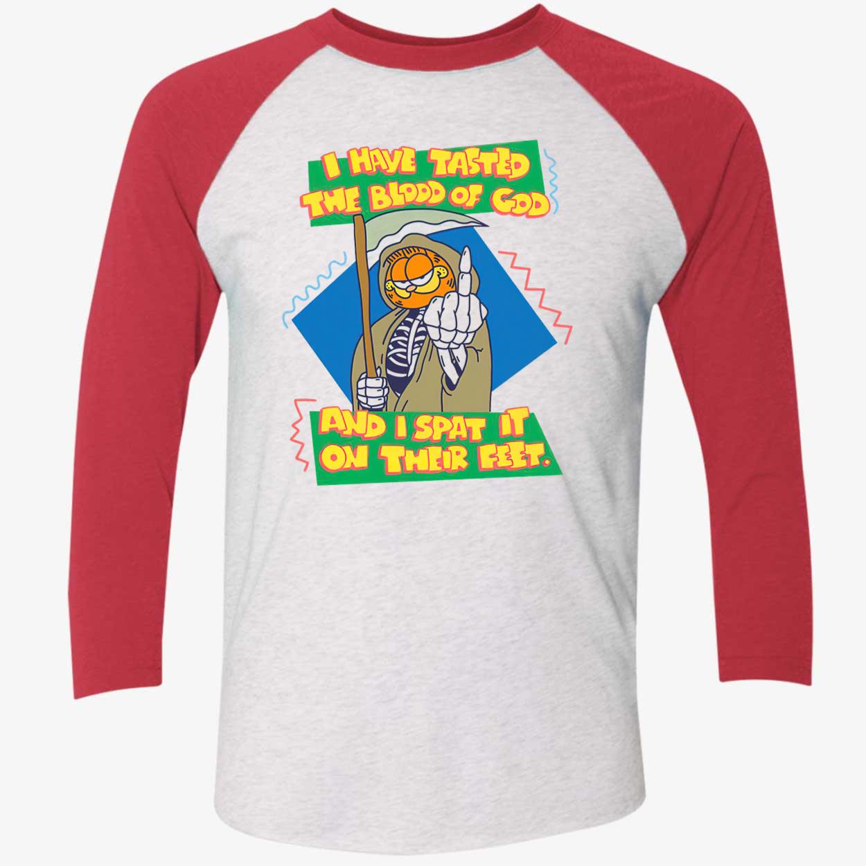 I Have Tasted The Blood Of God And I Spat It On Their Feet Shirt I Have Tasted The Blood Of God And I Spat It On Their Feet Shirt
