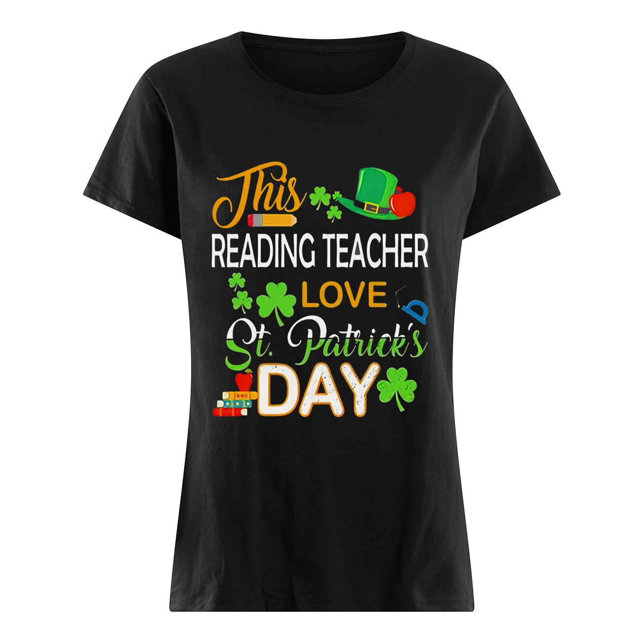 This Reading Teacher Love St Patrick’S Day Shirt This Reading Teacher Love St Patrick’S Day Shirt