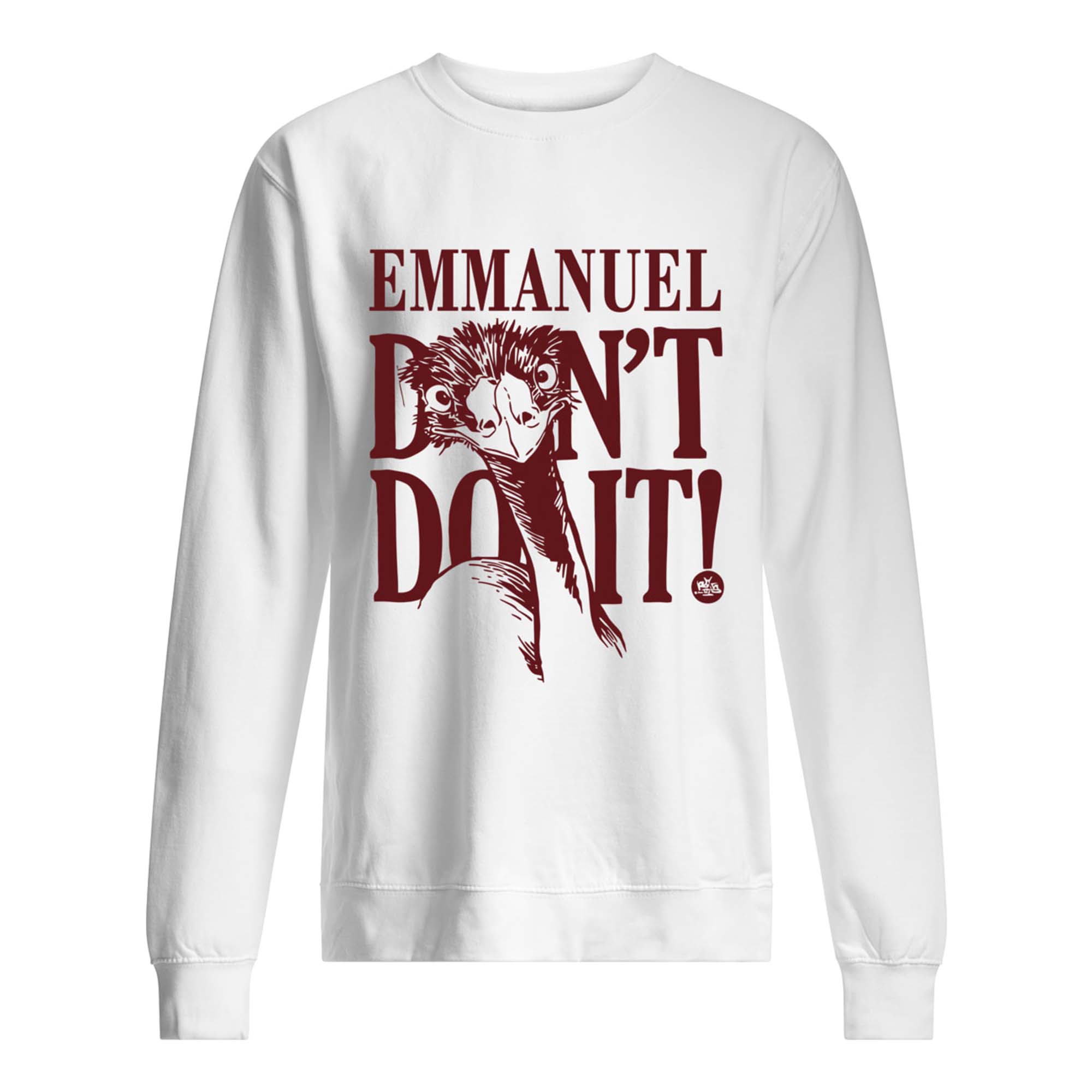 Emmanuel Don’T Do It Shirt Emmanuel Don’T Do It Shirt