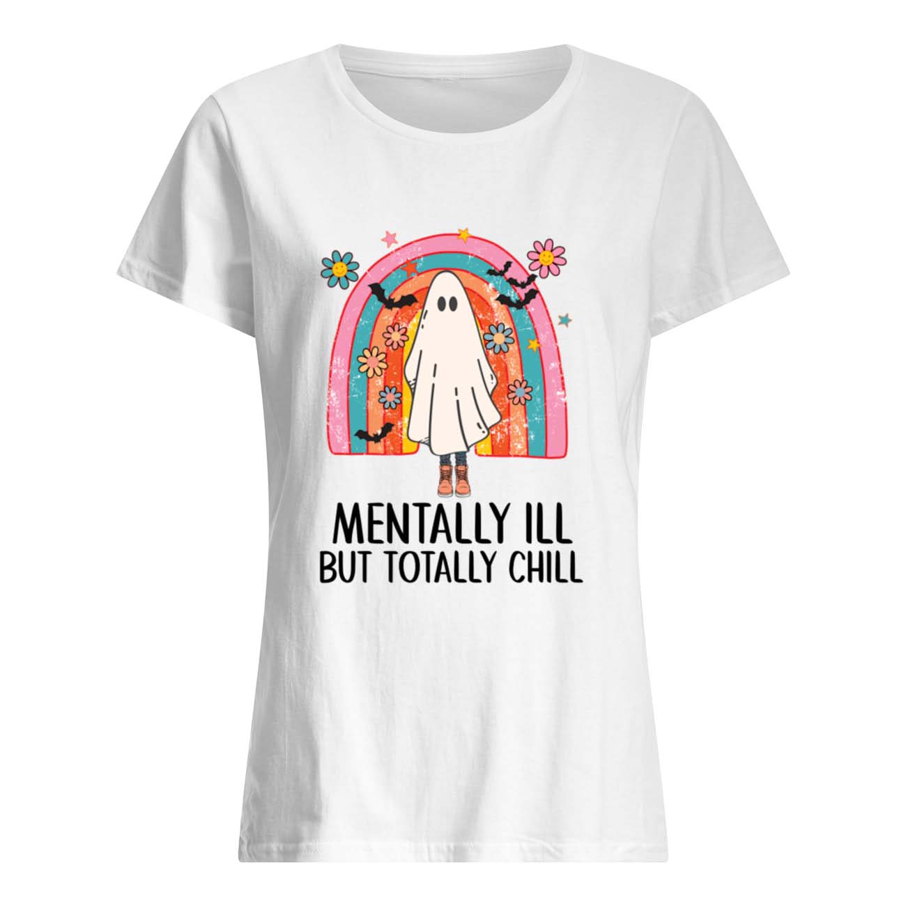 Boo Mentally Ill But Totally Chill Shirt Boo Mentally Ill But Totally Chill Shirt