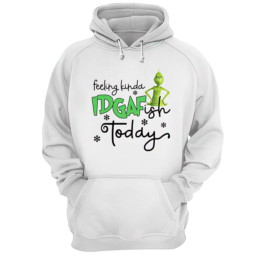 Feeling Kinda Idgaf Today Sweatshirt Feeling Kinda Idgaf Today Sweatshirt