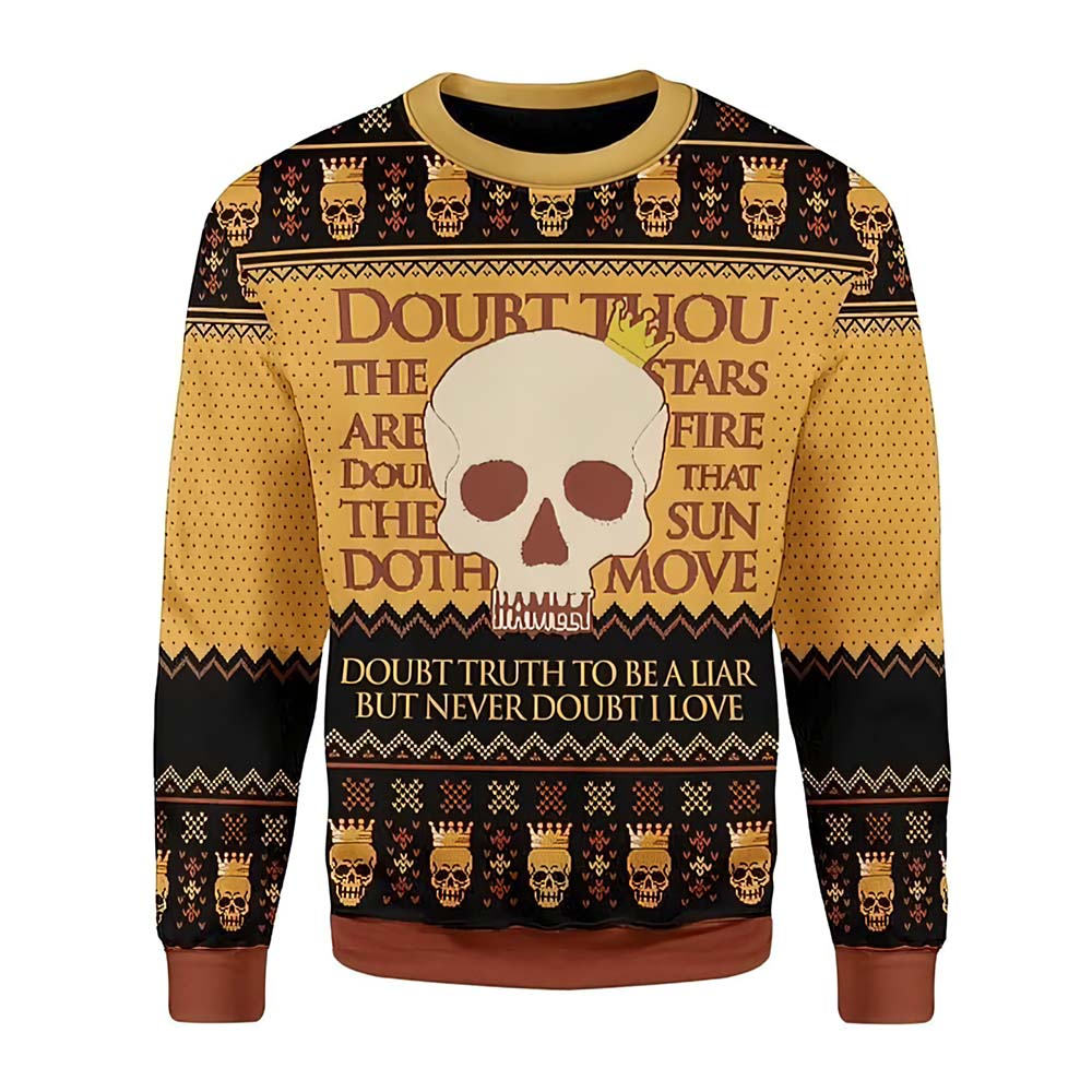 Skull Doubt Truth To Be A Liar But Never Doubt I Love Christmas Sweater Skull Doubt Truth To Be A Liar But Never Doubt I Love Christmas Sweater