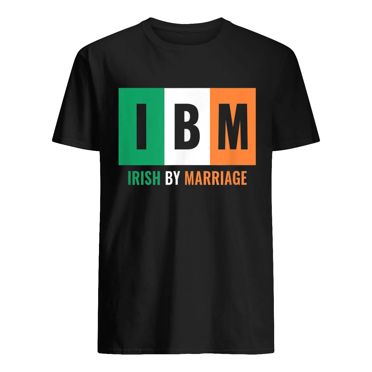 Ibm Irish By Marriage Shirt Ibm Irish By Marriage Shirt