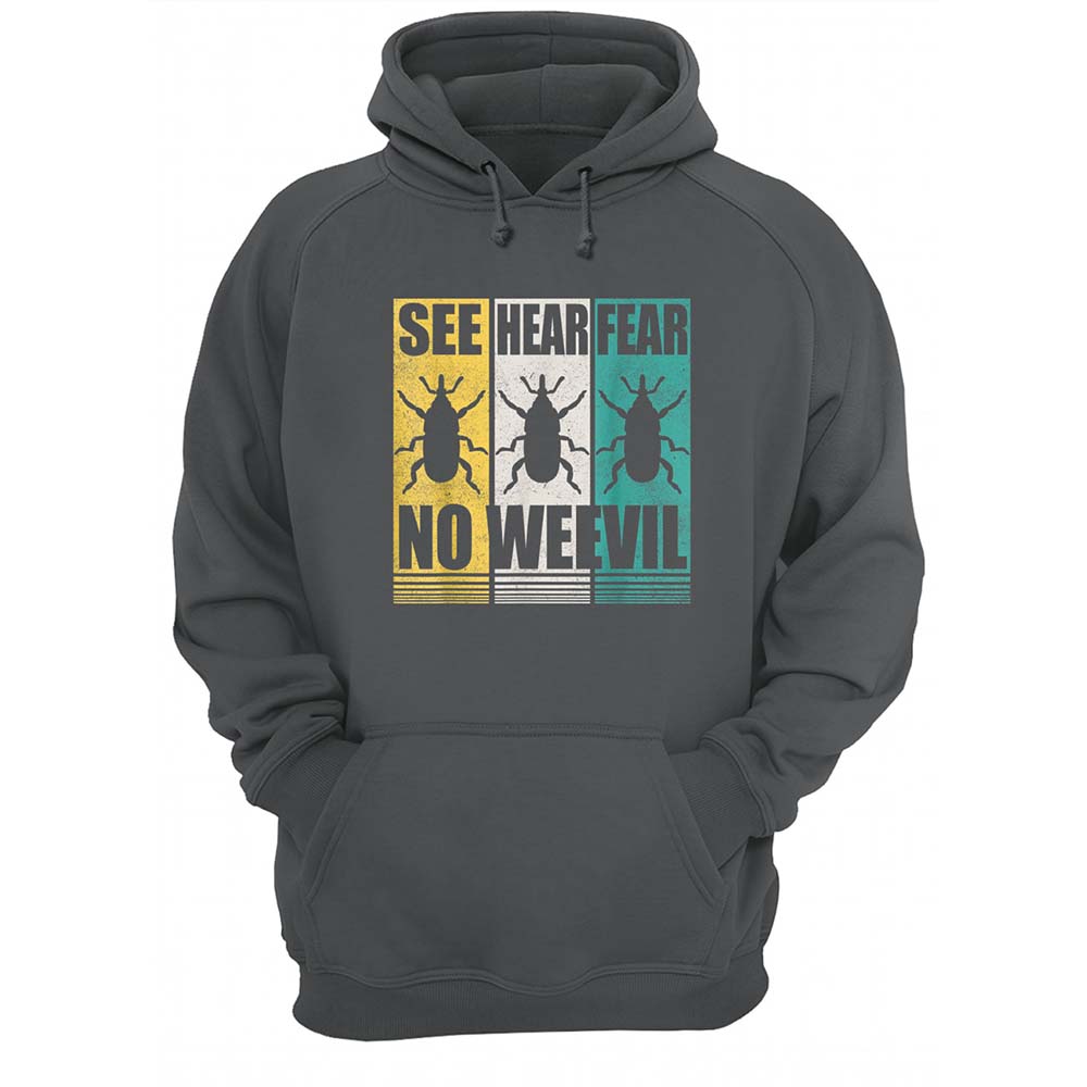 See Hear Fear No Weevil Shirt See Hear Fear No Weevil Shirt