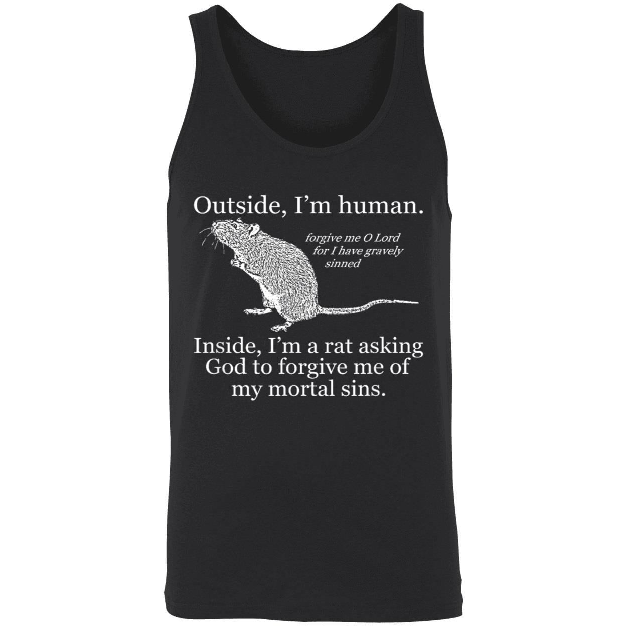 Outside I’M Human Inside I’M A Rat Asking God To Forgive Me Of My Mortal Sins Shirt Outside I’M Human Inside I’M A Rat Asking God To Forgive Me Of My Mortal Sins Shirt