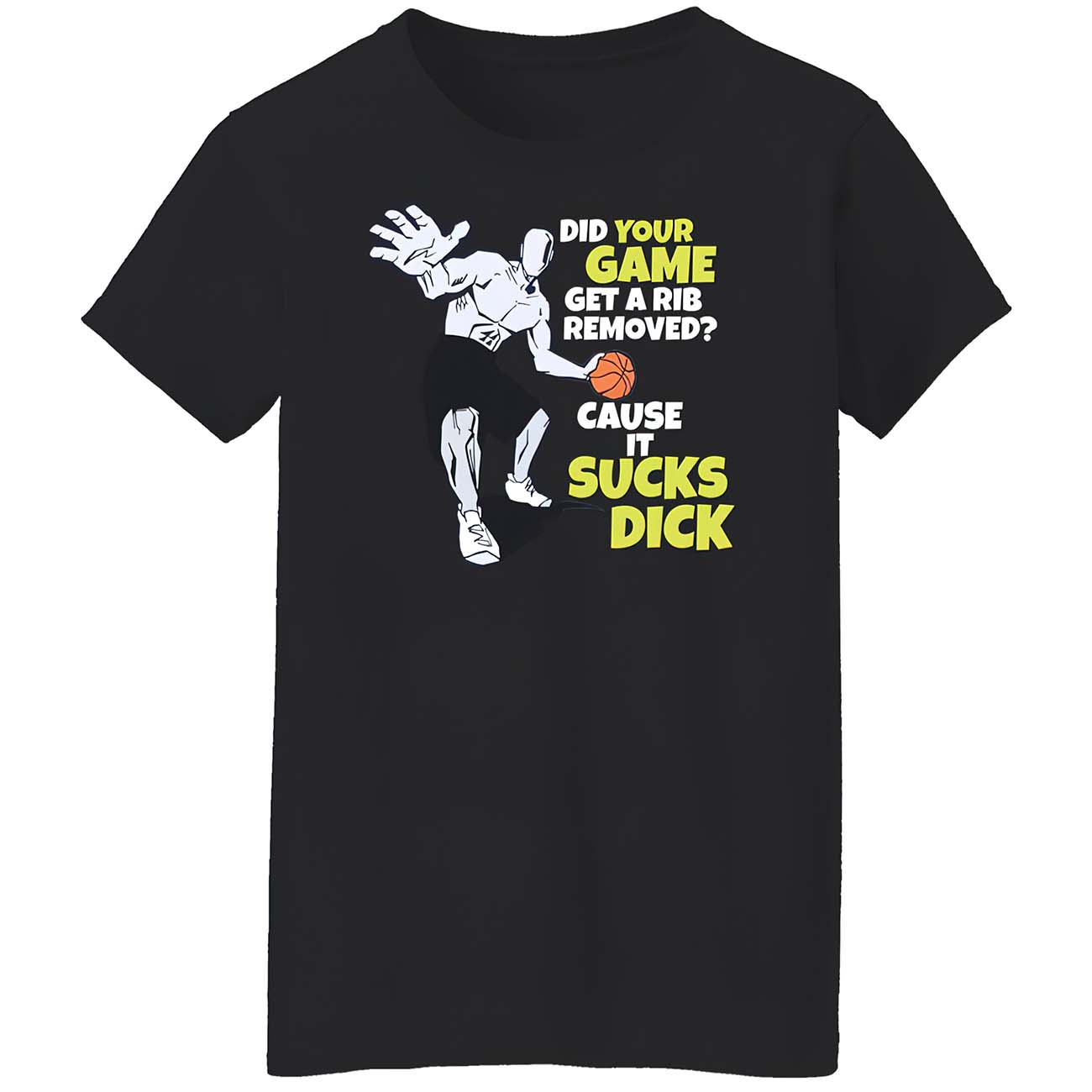 Did Your Game Get A Rib Removed Cause It S*Cks D*Ck Shirt Did Your Game Get A Rib Removed Cause It S*Cks D*Ck Shirt