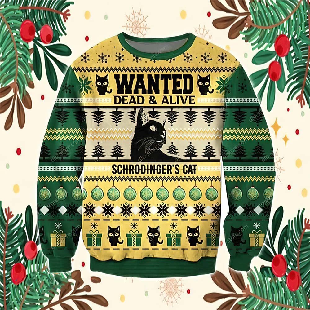 Wanted Dead And Alive Schroodinger’S Cat Christmas Sweater Wanted Dead And Alive Schroodinger’S Cat Christmas Sweater
