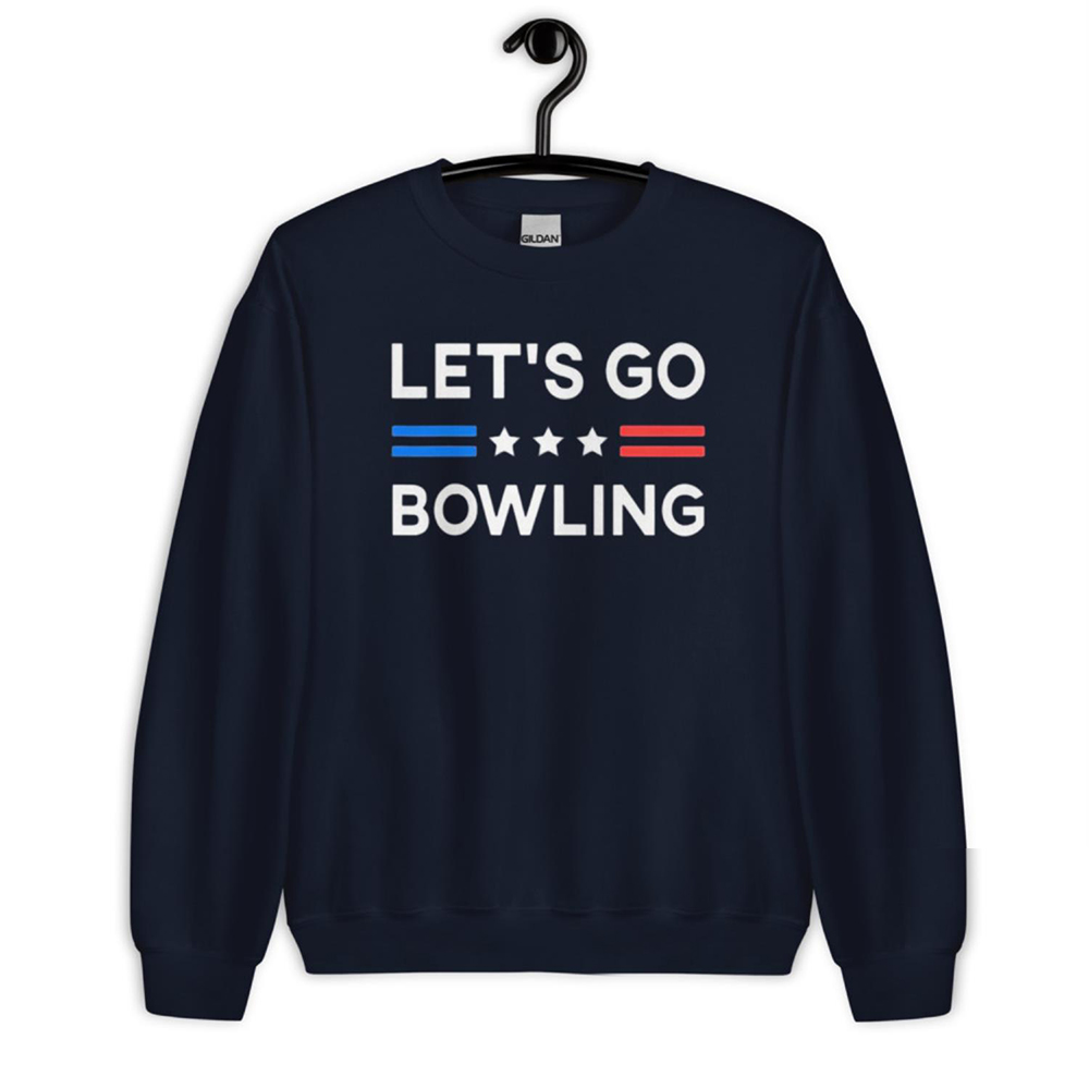 Let’S Go Bowling Sweatshirt Let’S Go Bowling Sweatshirt