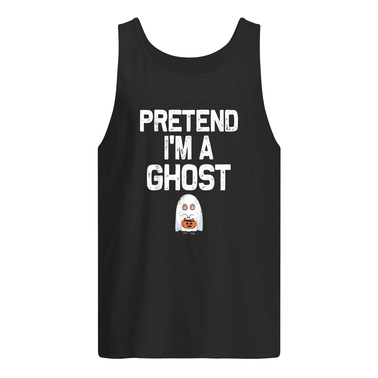 Pretend I’M A Ghost Shirt Pretend I’M A Ghost Shirt