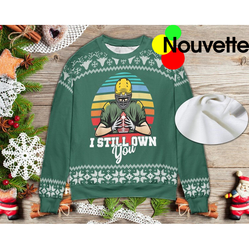 I Still Own You Ugly Christmas Sweater I Still Own You Ugly Christmas Sweater