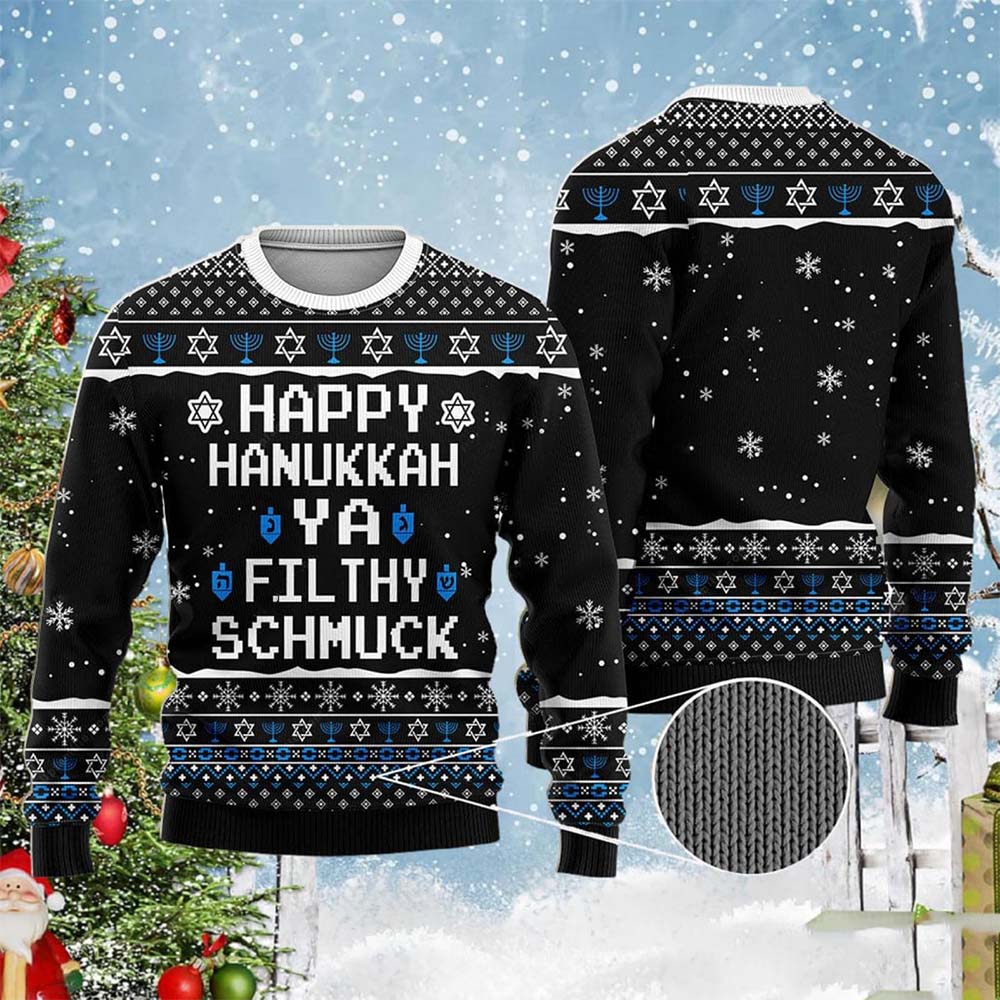 Happy Hanukkah Ya Filthy Schmuck Ugly Christmas Sweater