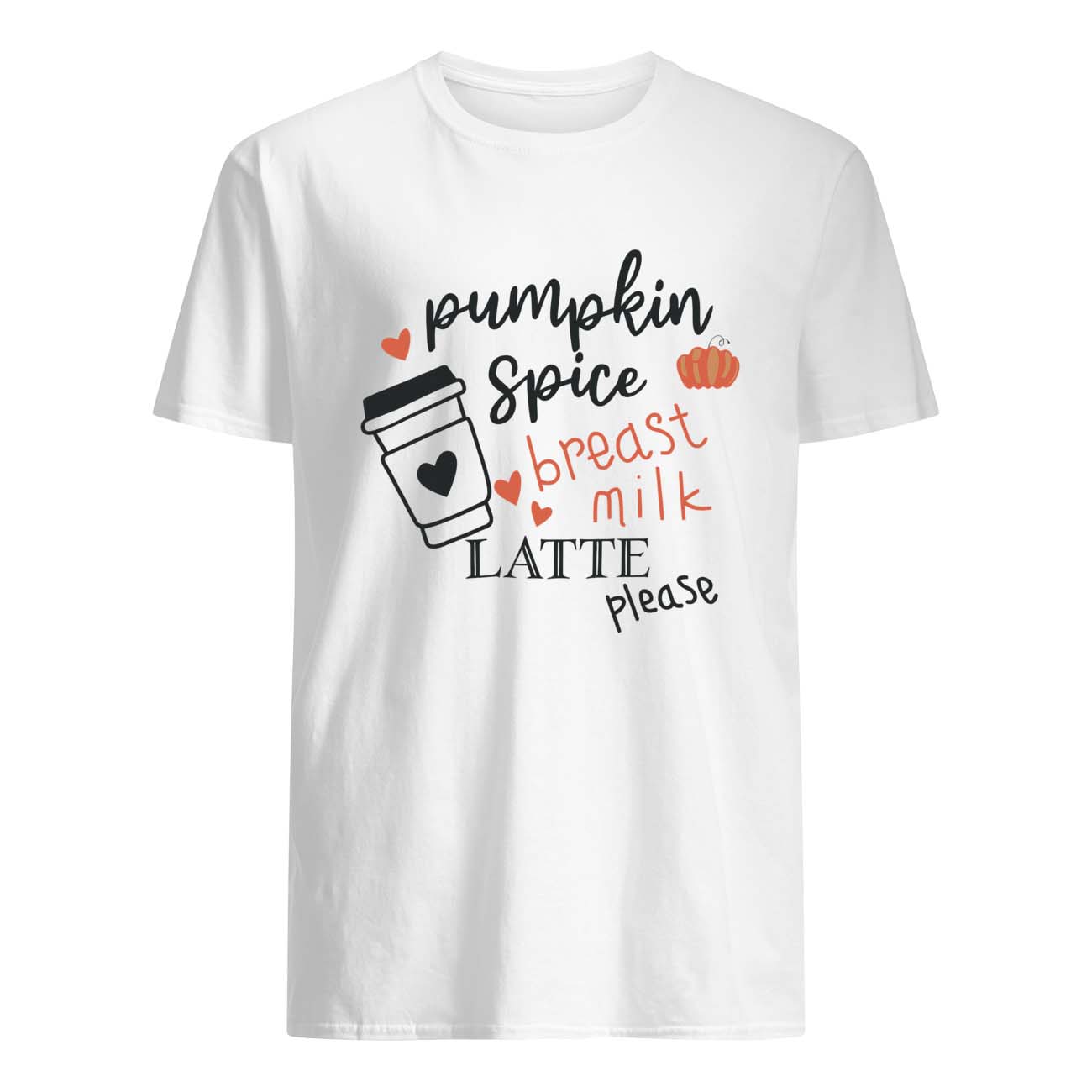 Pumpkin Spice Breast Milk Latte Please Shirt Pumpkin Spice Breast Milk Latte Please Shirt