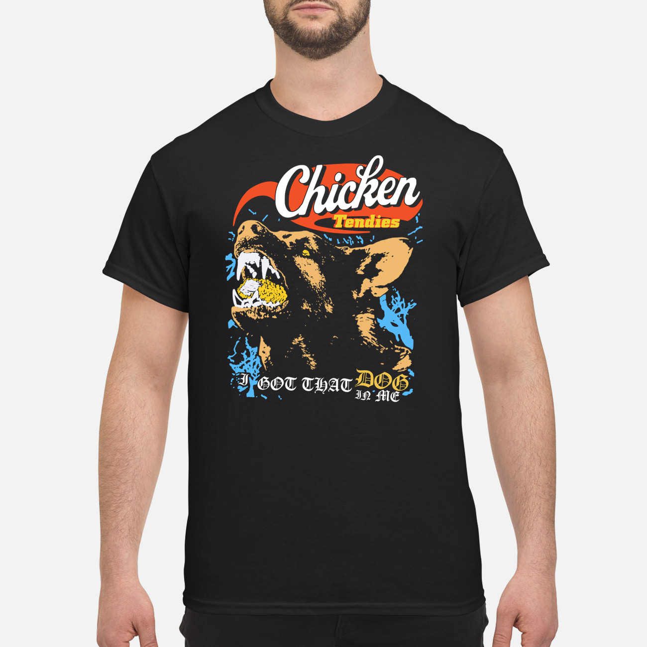 Chicken Tendies I God That Dog In Me Shirt