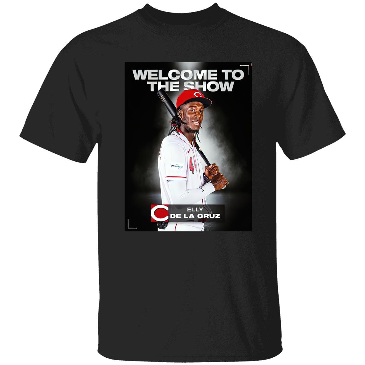 Elly De La Cruz Welcome To The Show Shirt