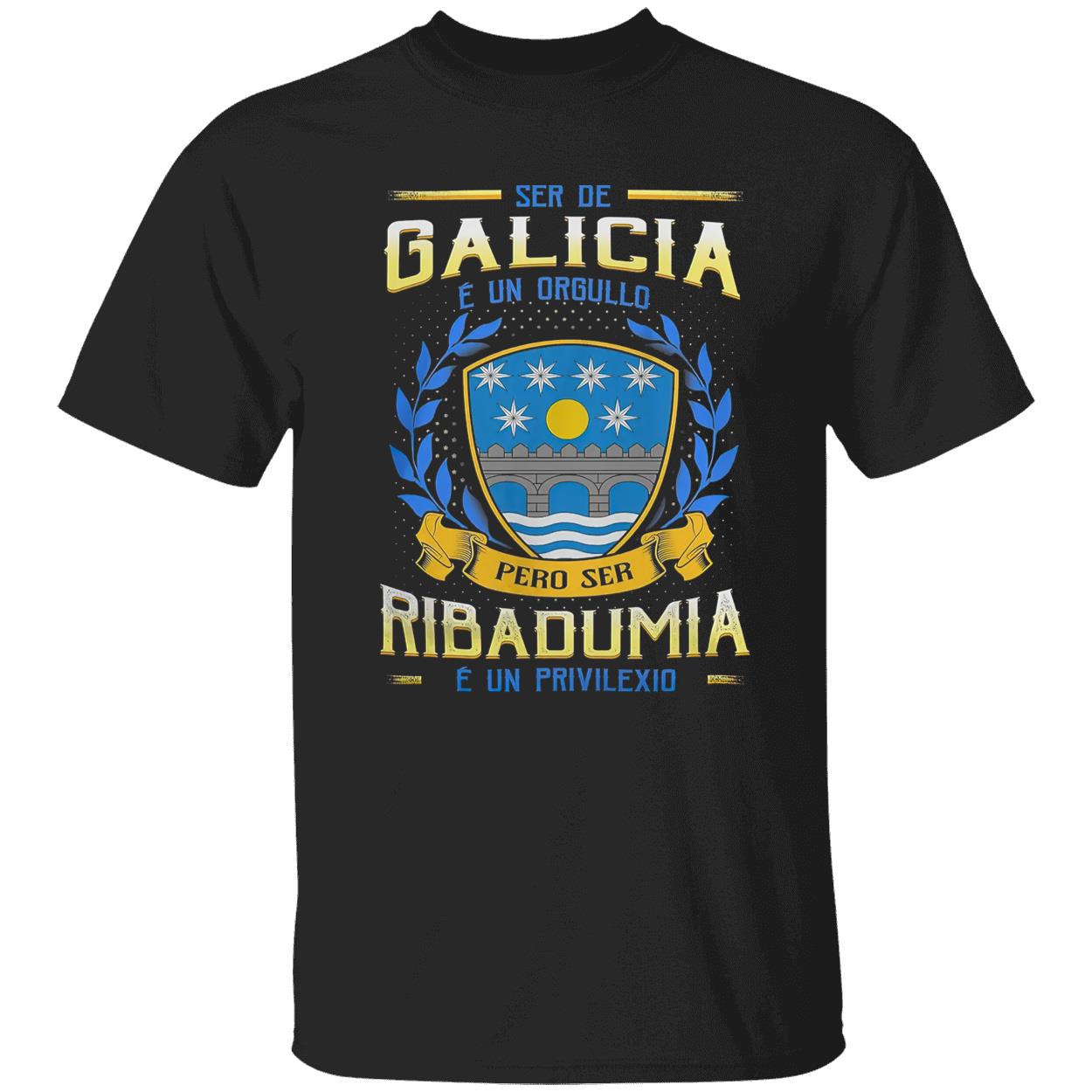 Ser De Galicia E Un Orgullo Pero Ser Ribadumia E Un Privilexio Shirt Ser De Galicia E Un Orgullo Pero Ser Ribadumia E Un Privilexio Shirt