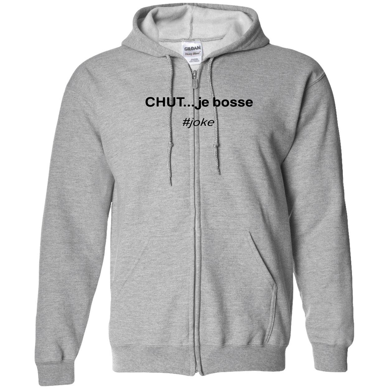Chut Je Bossse Joke Shirt Chut Je Bossse Joke Shirt