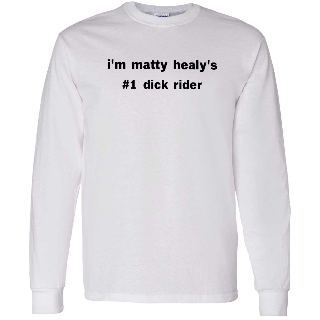 I’M Matty Healy’S 1 D*Ck Rider Shirt I’M Matty Healy’S 1 D*Ck Rider Shirt