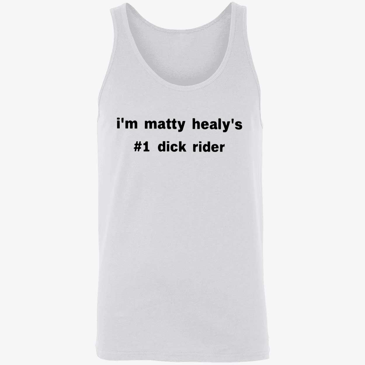 I’M Matty Healy’S 1 D*Ck Rider Shirt I’M Matty Healy’S 1 D*Ck Rider Shirt