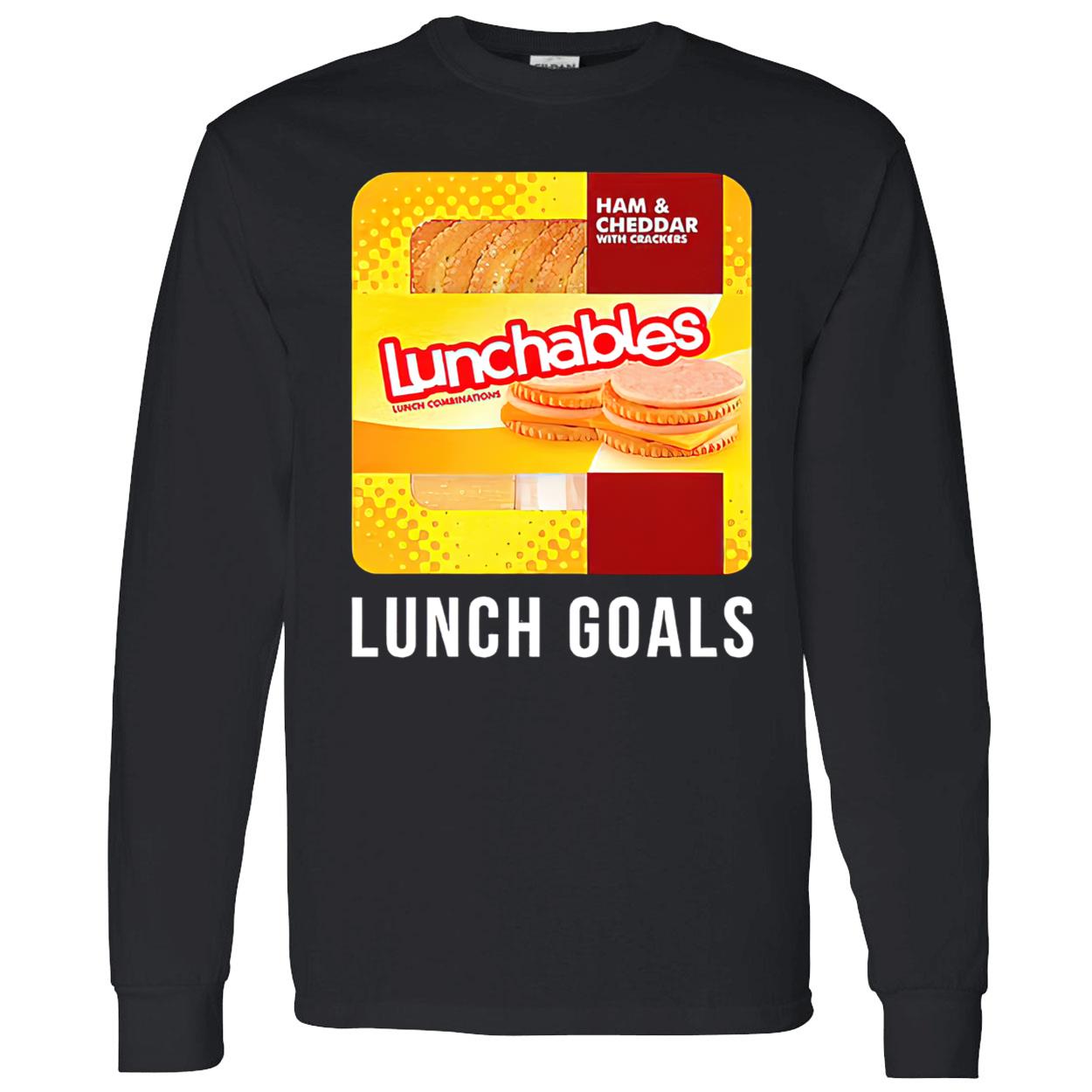 Ham And Cheddar Lunchables Lunch Goals Shirt Ham And Cheddar Lunchables Lunch Goals Shirt