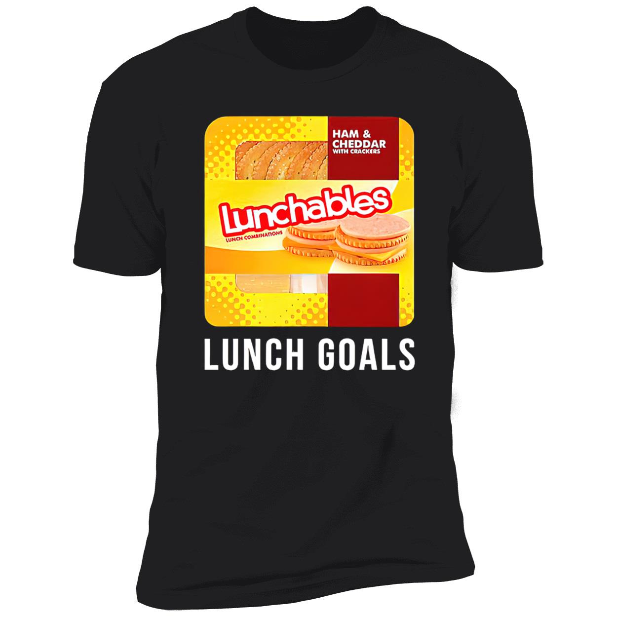 Ham And Cheddar Lunchables Lunch Goals Shirt Ham And Cheddar Lunchables Lunch Goals Shirt