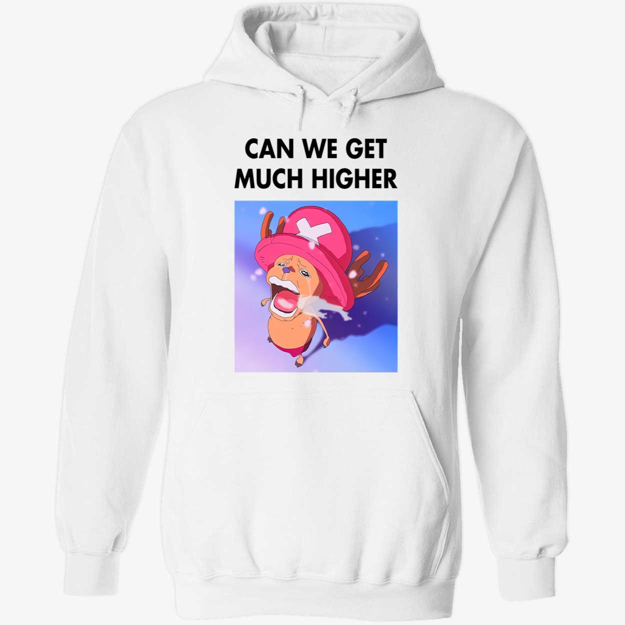Can We Get Much Higher One Piece Shirt Can We Get Much Higher One Piece Shirt