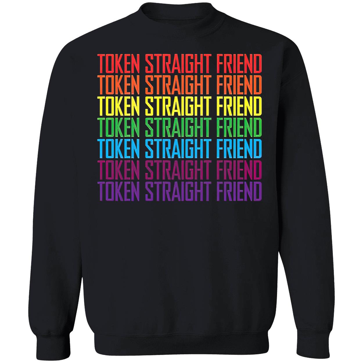 Token Straight Friend Gay Pride Shirt Token Straight Friend Gay Pride Shirt