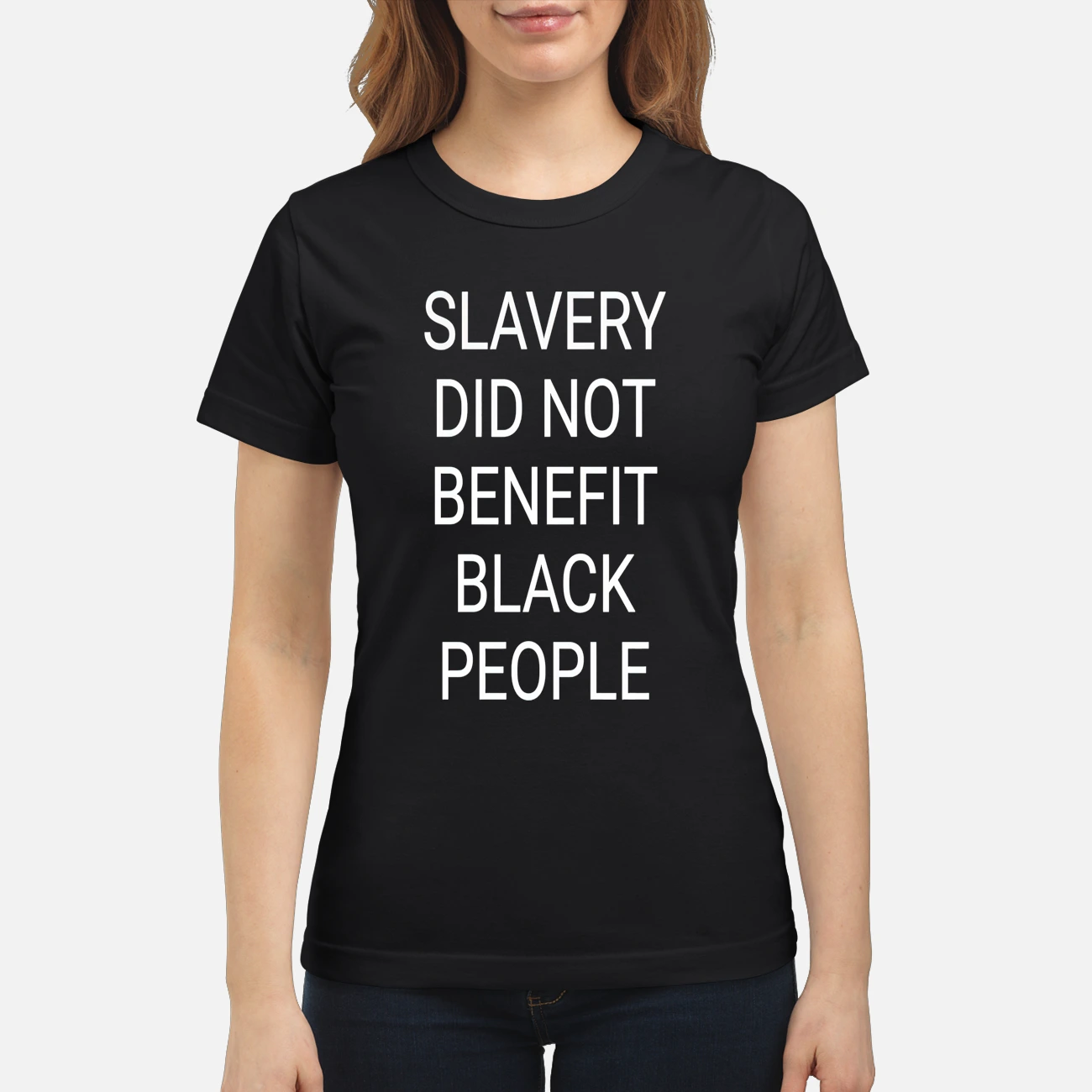 Slavery Did Not Benefit Black People Shirt Slavery Did Not Benefit Black People Shirt