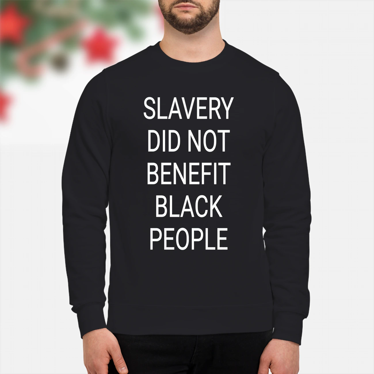 Slavery Did Not Benefit Black People Shirt Slavery Did Not Benefit Black People Shirt