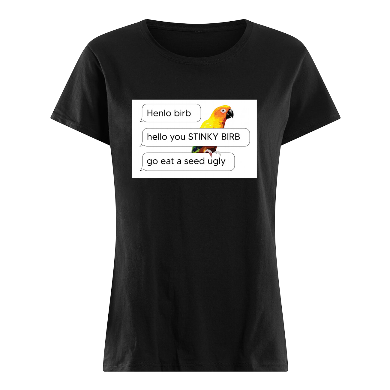Henlo Bird Hello You Stinky Bird Shirt Henlo Bird Hello You Stinky Bird Shirt