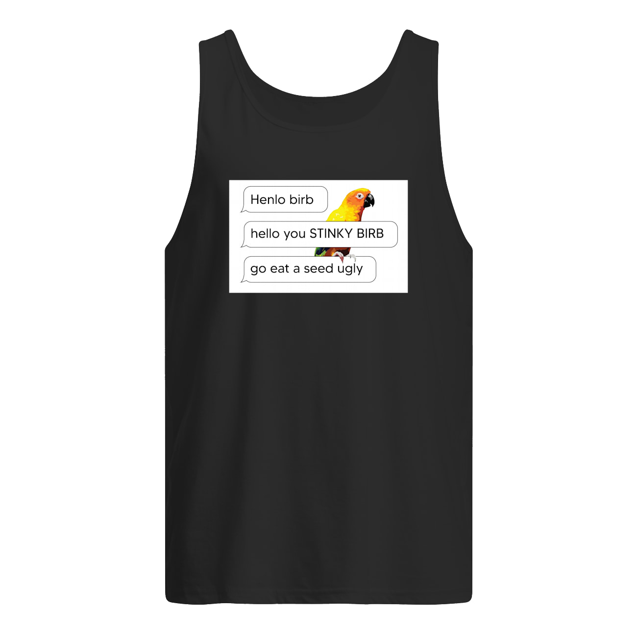 Henlo Bird Hello You Stinky Bird Shirt Henlo Bird Hello You Stinky Bird Shirt