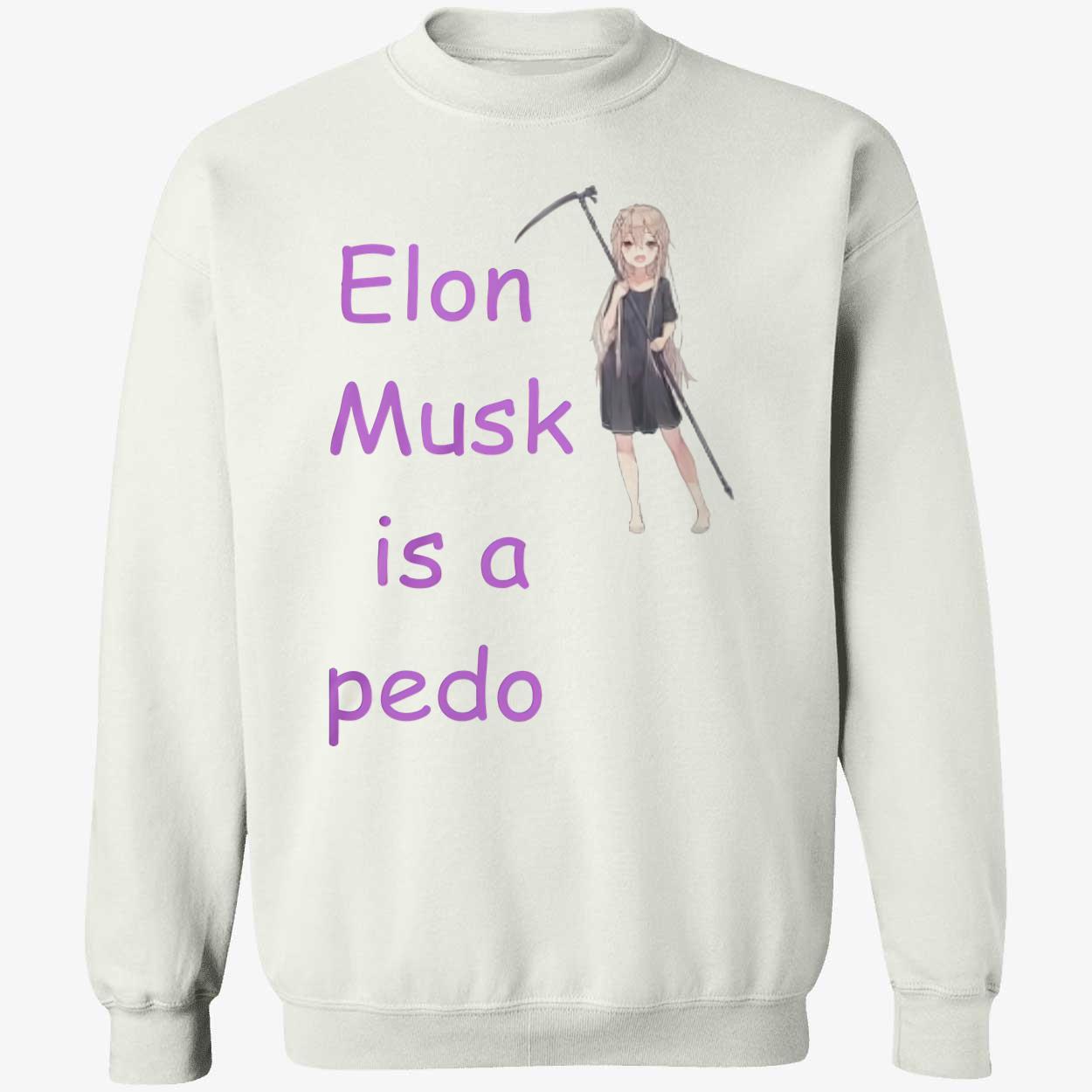 Elon Musk Is A Pedo Shirt Elon Musk Is A Pedo Shirt