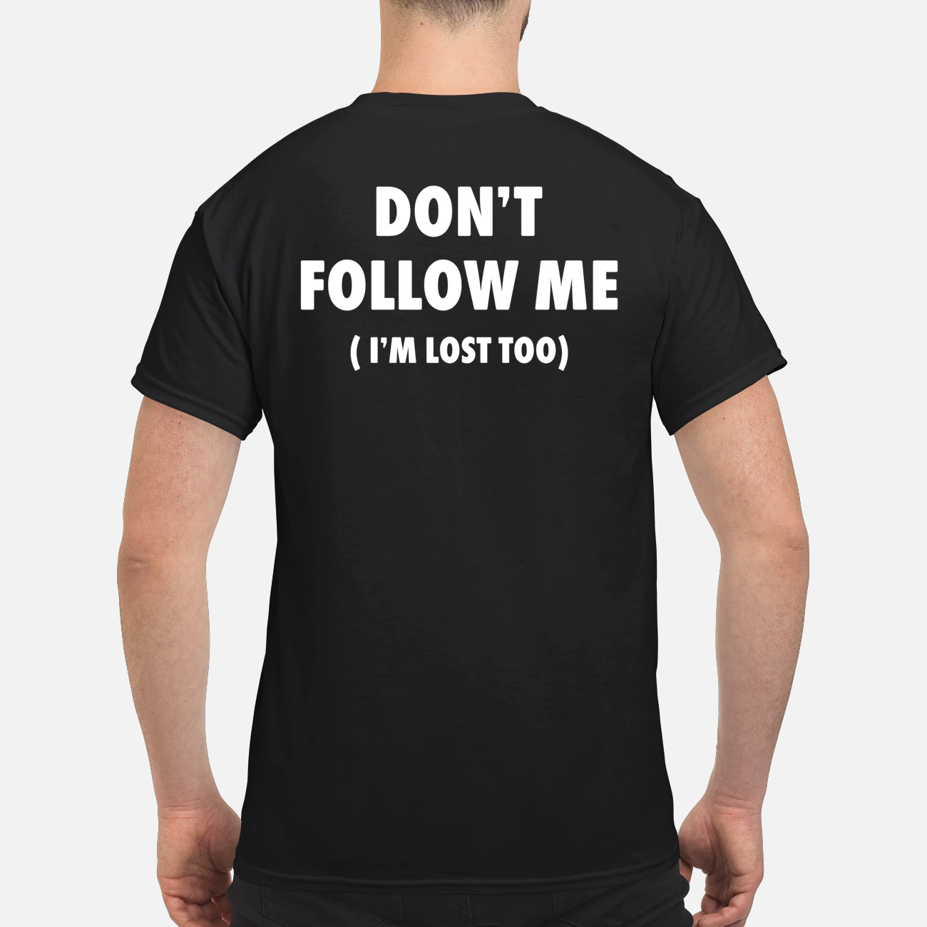 Don’T Follow Me I’M Lost Too Back Aop Shirt Don’T Follow Me I’M Lost Too Back Aop Shirt