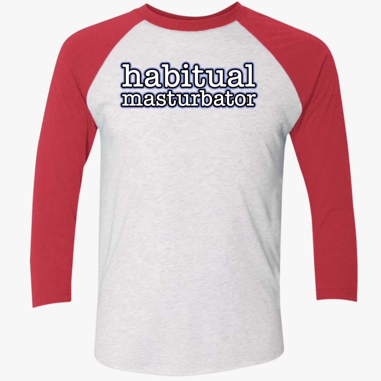 Habitual Masturbator Shirt Habitual Masturbator Shirt