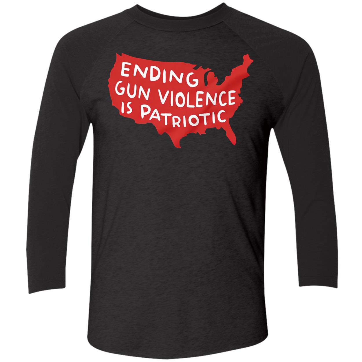 Ending Gun Violence Is Patriotic Shirt Ending Gun Violence Is Patriotic Shirt