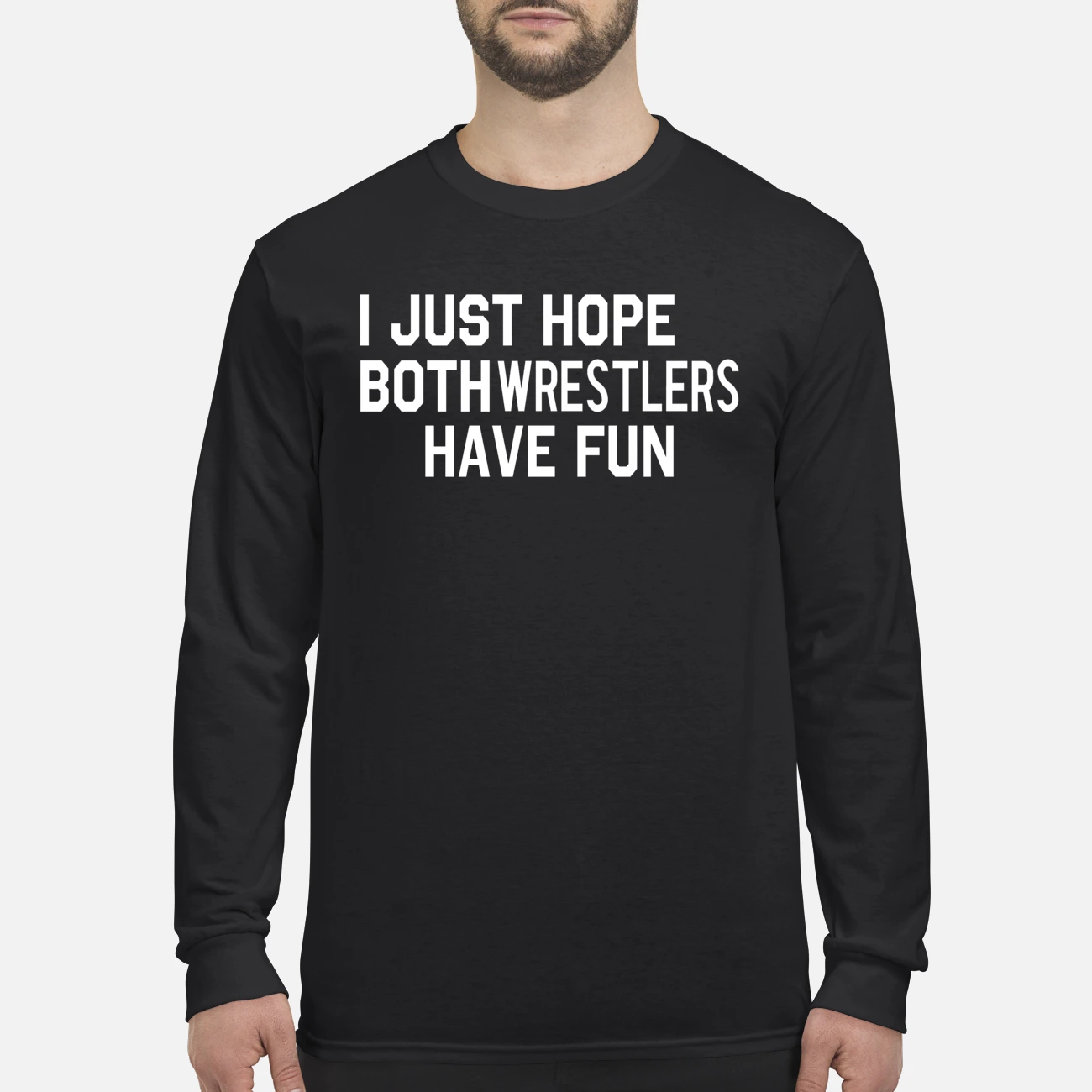 I Just Hope Both Wrestlers Have Fun Shirt I Just Hope Both Wrestlers Have Fun Shirt