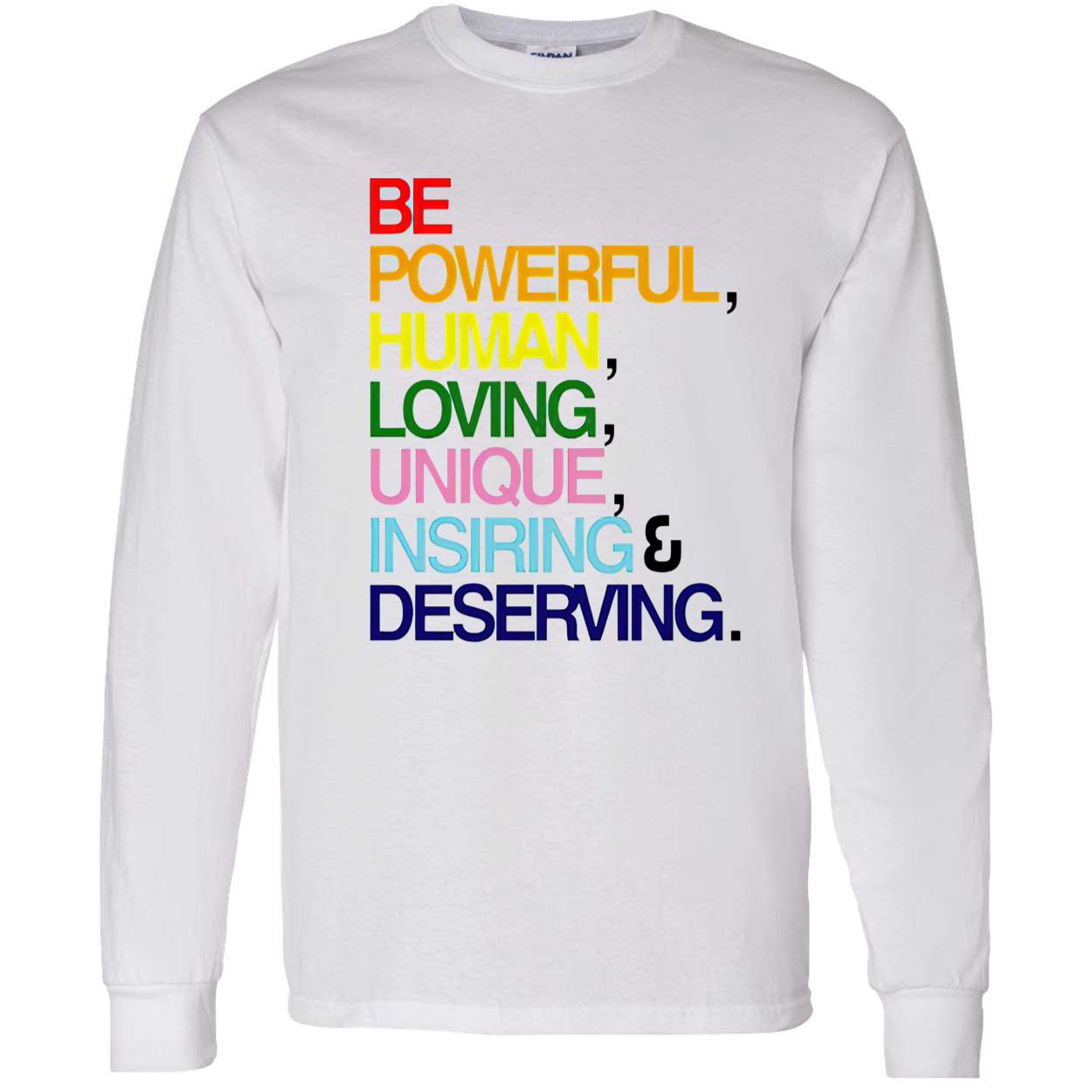 Erin Reed Be Powerful Human Loving Unique Inspiring Deserving Pride Shirt Erin Reed Be Powerful Human Loving Unique Inspiring Deserving Pride Shirt